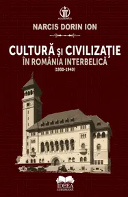 Cultură și civilizație în România interbelică (1930-1940)