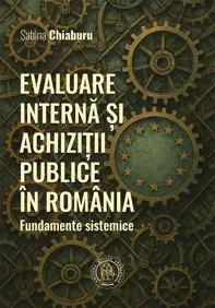 Evaluare interna si achizitii publice in Romania. Fundamente sistemice