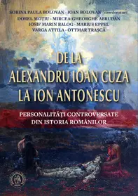 De la Alexandru Ioan Cuza la Ion Antonescu