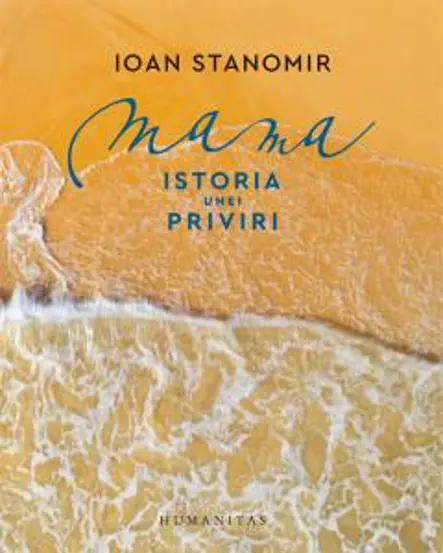 Mama. Istoria unei priviri