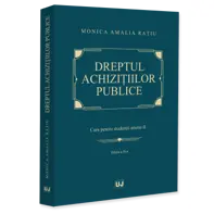 Dreptul achizițiilor publice. Curs pentru studenții anului II. Ediția a II-a