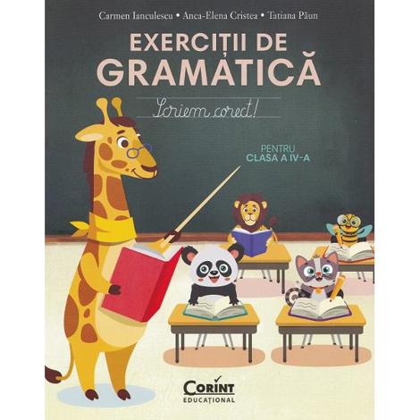 Exercitii de gramatica pentru clasa 4. Scriem corect!
