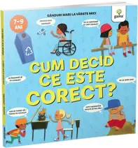 Cum decid ce este corect?
