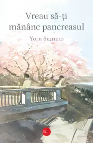 Vreau sa-ti mananc pancreasul