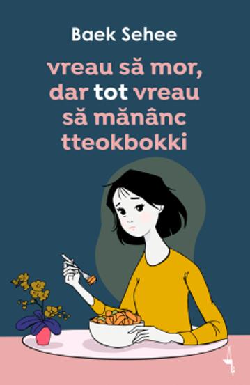 Vreau sa mor, dar tot vreau sa mananc tteokbokki