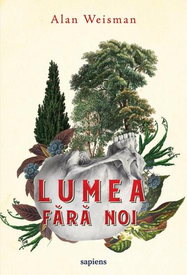 Lumea fara noi