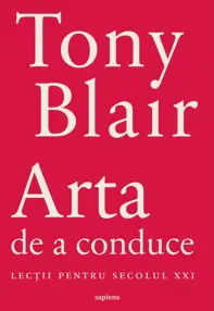 Arta de a conduce. Lecții pentru secolul XXI