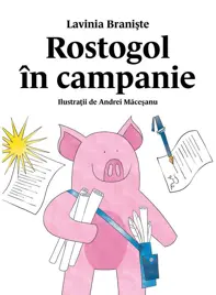 Rostogol în campanie