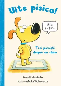 Uite pisica! Trei povești despre un câine