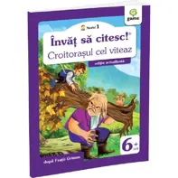 Învăț să citesc! Nivelul 1 Croitorașul cel viteaz