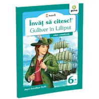 Învăț să citesc! Nivelul 1 Gulliver în Lilliput