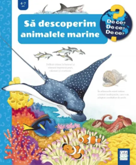Sa descoperim animalele marine. Colectia De ce, de ce, de ce?