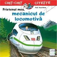 Prietenul meu, mecanicul de locomotivă