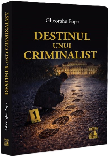 Destinul unui criminalist
