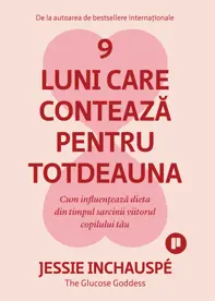 9 luni care contează pentru totdeauna