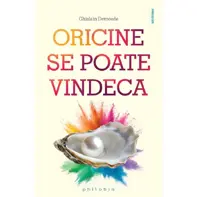 Oricine se poate vindeca
