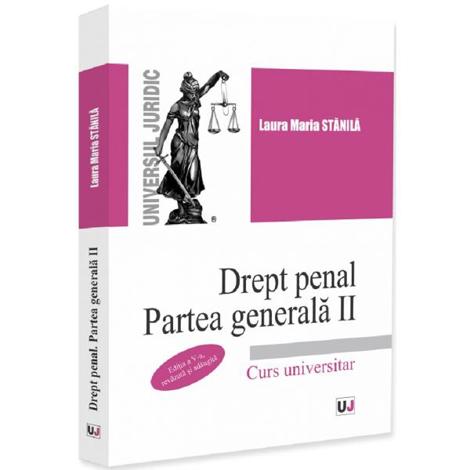 Drept penal. Partea generala 2. Curs universitar Ed.5