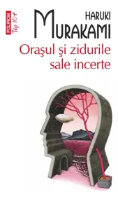 Orasul si zidurile sale incerte (editie de buzunar)