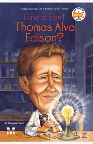 Cine a fost Thomas Alva Edison?