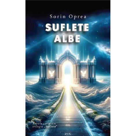 Suflete albe. Trilogia Suflete Vol.3