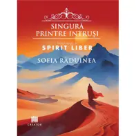 Singura printre intrusi Vol.2: Spirit liber