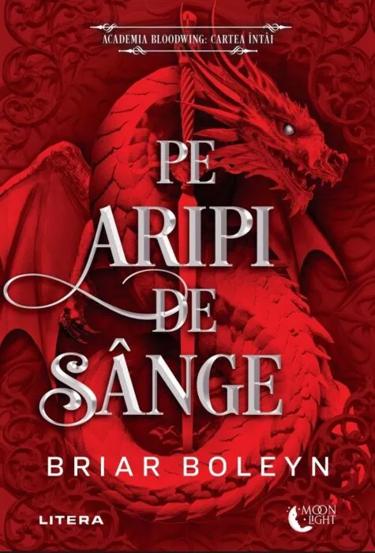 Pe aripi de sange. Seria Academia Bloodwing Vol.1