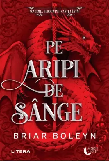 Pe aripi de sange. Seria Academia Bloodwing Vol.1