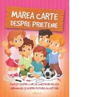 Marea carte despre prietenie