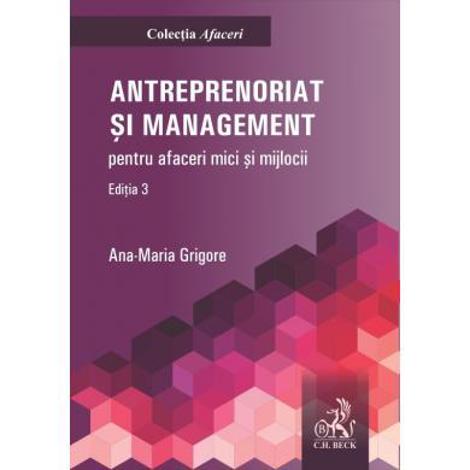 Antreprenoriat si management pentru afaceri mici si mijlocii. Editia 3