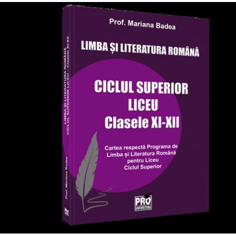 Limba si literatura romana ciclul superior liceu - clasele XI-XII