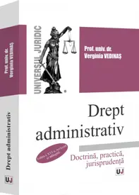 Drept administrativ. Doctrină, practică, jurisprudență (editia 16)