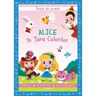 Invata din poveste. Alice in Tara Culorilor