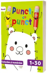 Punct cu punct. Coloram si numaram de la 1 la 30
