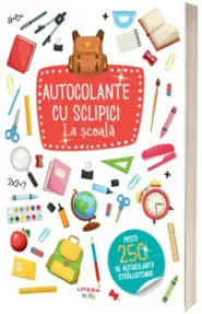 Autocolante cu sclipici. La scoala