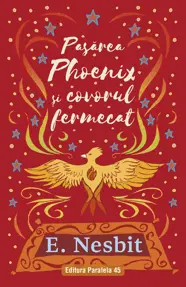 Pasarea Phoenix si covorul fermecat. Trilogia Samiadei Vol.2