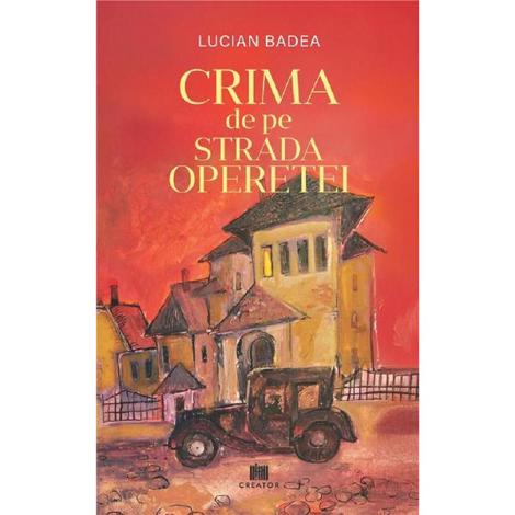 Crima de pe Strada Operetei