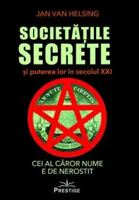 Societățile secrete și puterea lor în secolul XXI
