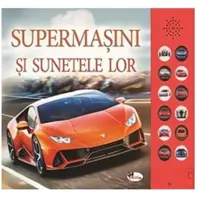 Supermasini si sunetele lor. Carte cu sunete