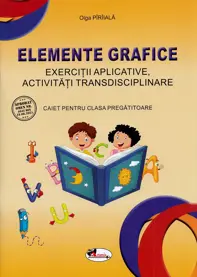 Elemente grafice. Clasa pregatitoare. Caiet