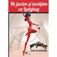 Ne jucam si invatam cu Ladybug