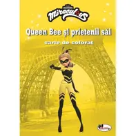 Queen Bee si prietenii sai. Carte de colorat