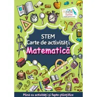 STEM. Carte de activitati: Matematica