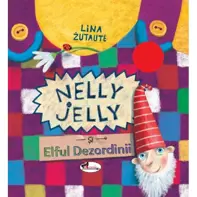 Nelly Jelly si Elful Dezordinii