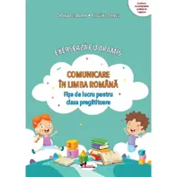 Comunicare în limba română. Exersează cu Aramis - Clasa pregătitoare - Fișe de lucru