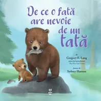 De ce o fata are nevoie de un tata (resigilat)