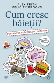 Cum cresc baietii?