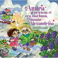 Amira și prietena ei cea mai bună, Mamaia Alexandrina