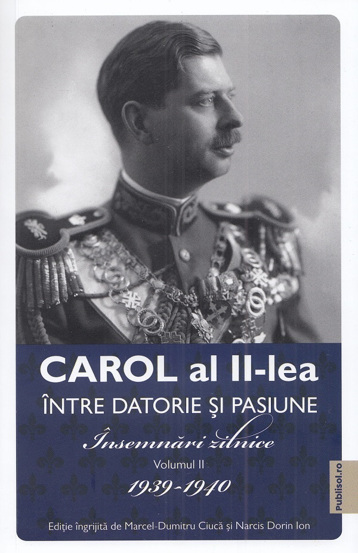 Carol al II-lea intre datorie si pasiune Vol. 2 (resigilat)
