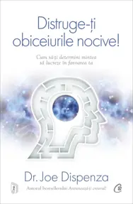 Distruge-ți obiceiurile nocive!