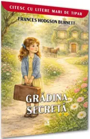 GRADINA SECRETA (COLECTIA CITESC CU LITERE MARI)